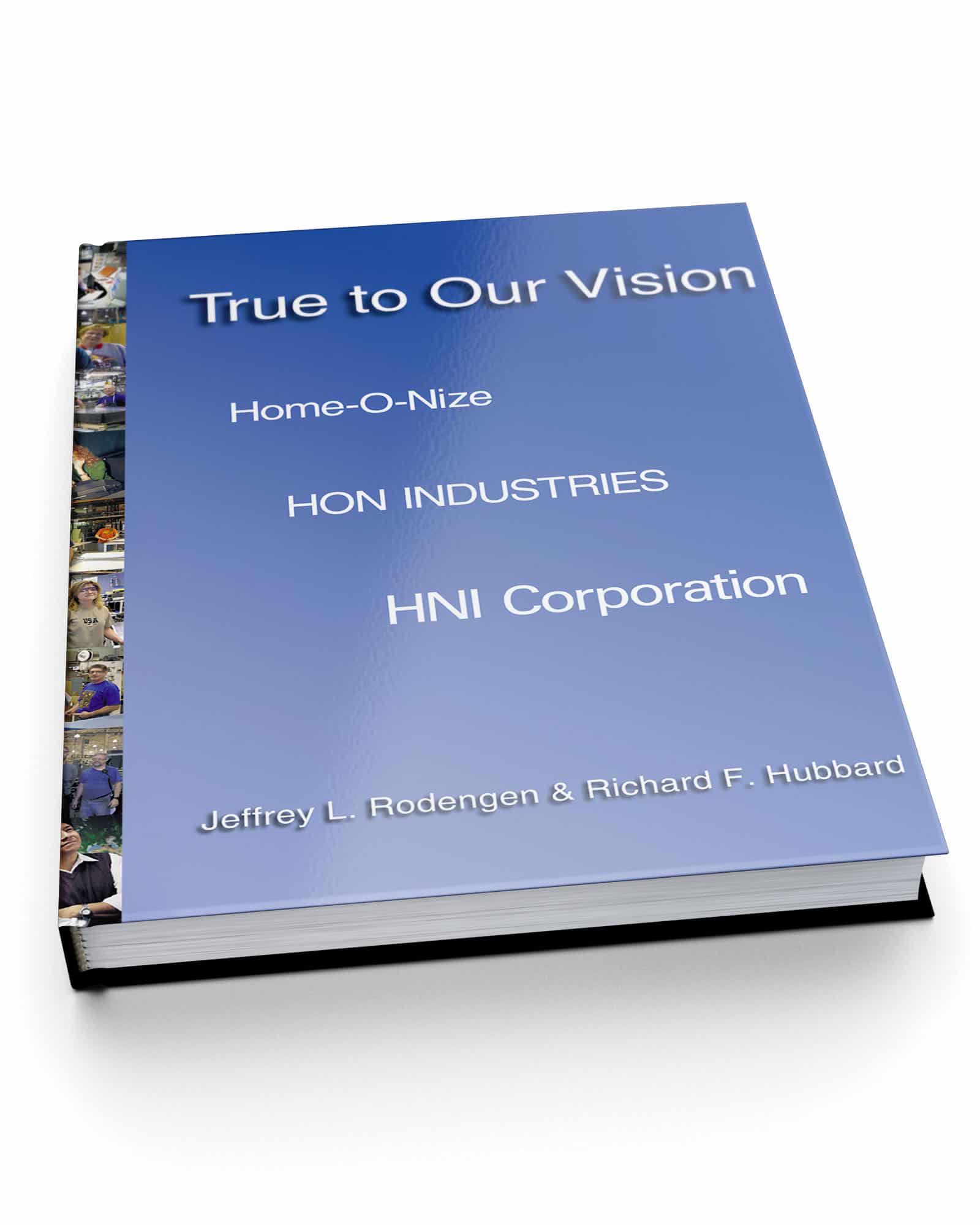 True to Our Vision: HON Industries